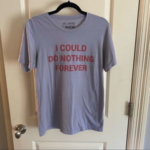 Jac Vanek “I Could Do Nothing Forever” Graphic Print Short Sleeve Tee